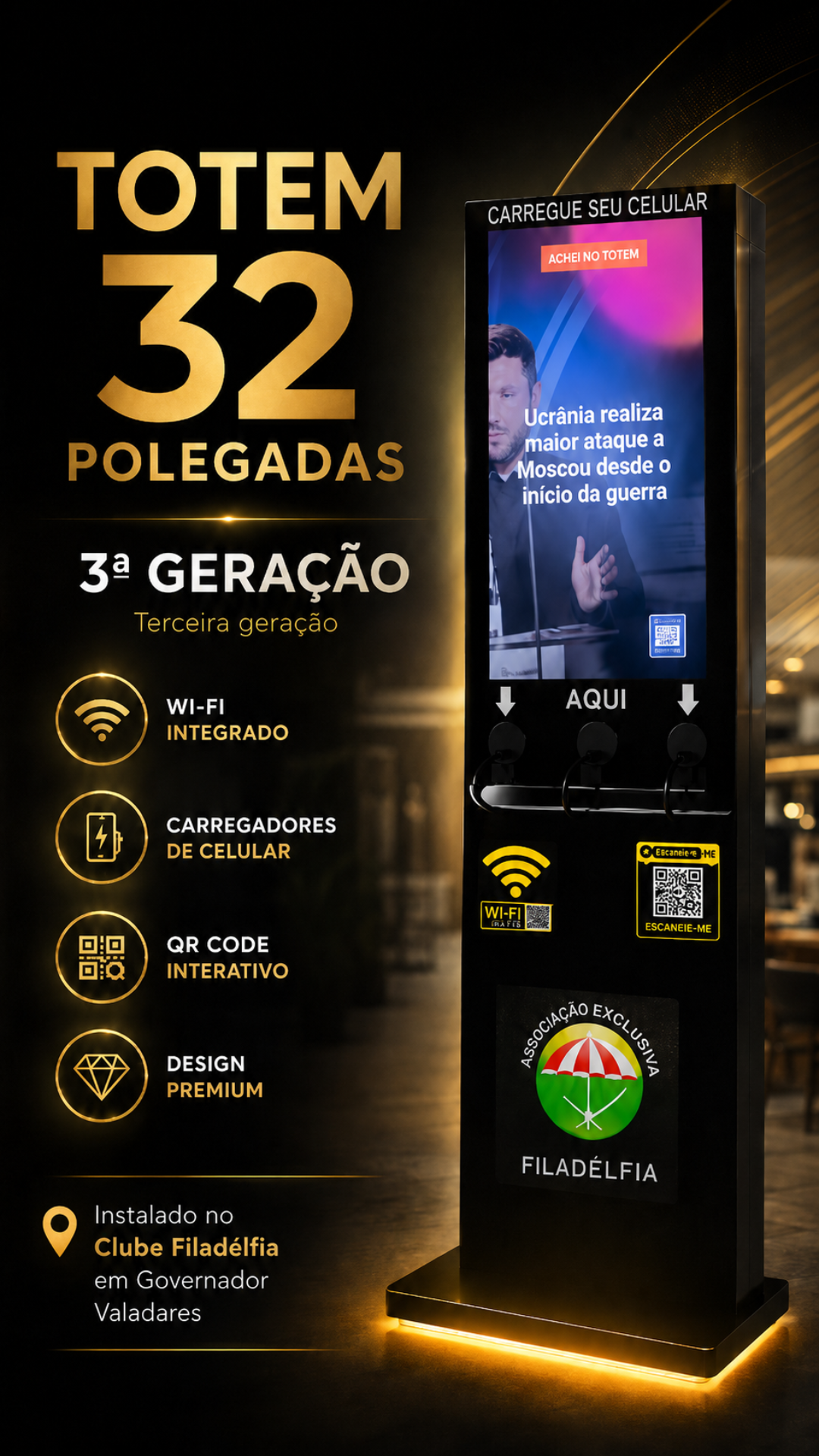 Totem 32 polegadas no Clube Filadélfia