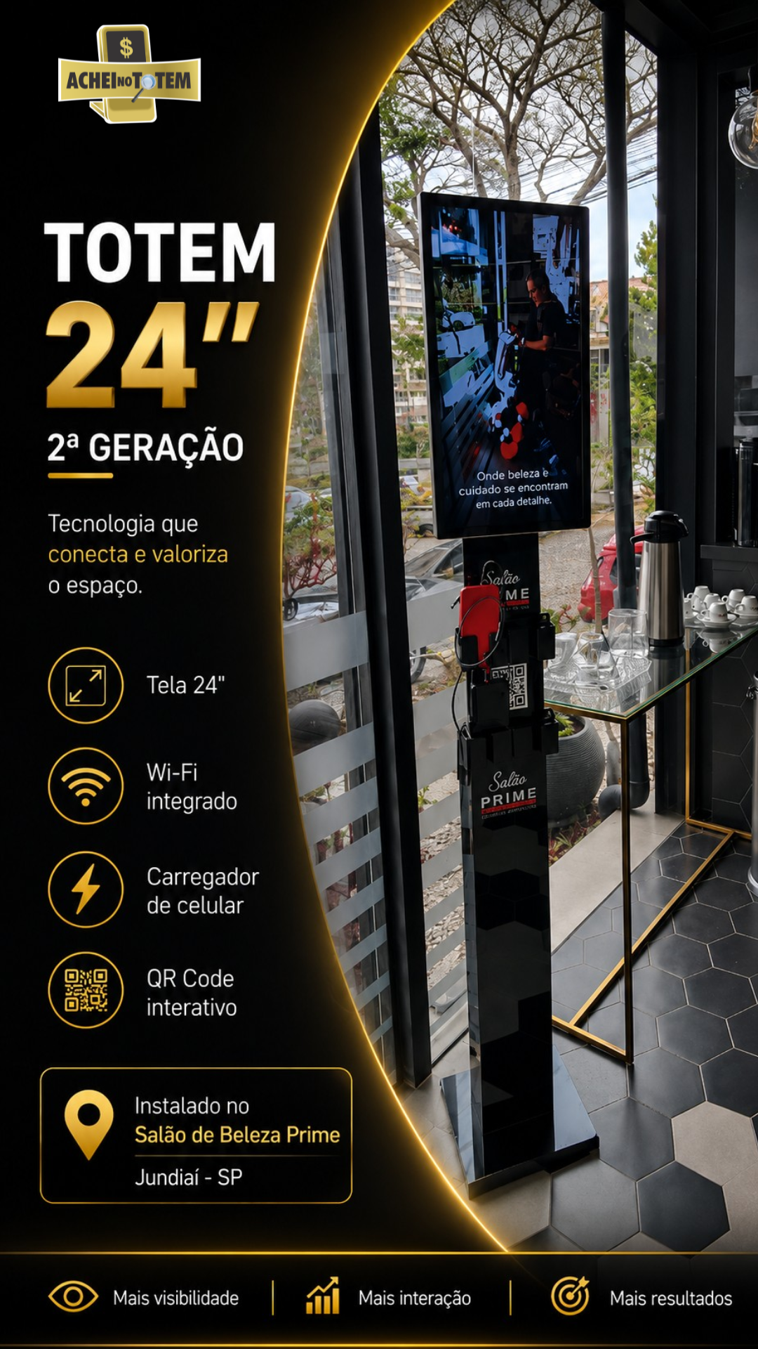 Totem 24 polegadas no Salão de Beleza Prime